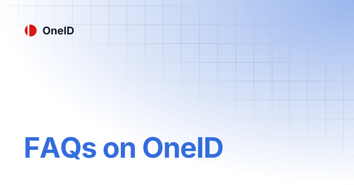 FAQs on OneID | OneID
